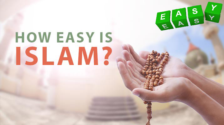 എളുപ്പമാണ് ഇസ്ലാം